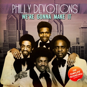 PHILLY DEVOTIONS / フィリー・デヴォーションズ / WE'RE GONNA MAKE IT-THE COMPLETE RECORDINGS