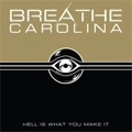BREATHE CAROLINA / ブリーズキャロリーナ / HELL IS WHAT YOU MAKE IT