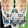 6% IS MINE / J-POP HITS PUNK-COVERS