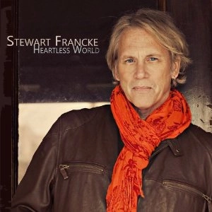 STEWART FRANCKE / スチュワート・フランケ / HEARTLESS WORLD