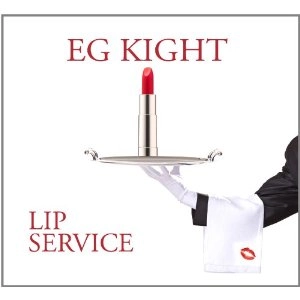 EG KIGHT / LIP SERVICE