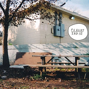 P.S. ELIOT / SADIE