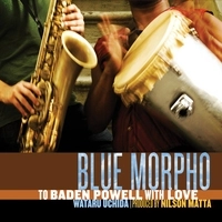 WATARU UCHIDA / BLUE MORPHO - TO BADEN POWELL WITH LOVE