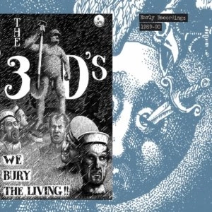 3D'S / EARLY RECORDINGS 1989-90