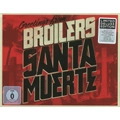 BROILERS / ブロイラーズ / SANTA MUERTE(DELUXE BOX SET)