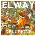 ELWAY / エルウェイ / DELUSIONS