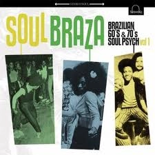 V.A. (PSYCHE) / SOUL BRAZA BRAZILIAN VOL 1