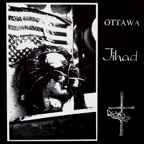 OTTAWA : JIHAD / OTTAWA : JIHAD