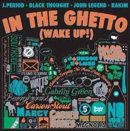 J.Period, John Legend, The Roots, Rakim / IN THE GHETTO (WAKE UP!)