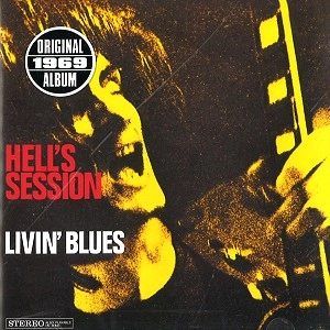 LIVIN' BLUES / HELL'S SESSION