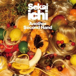 セカイイチ / Another Second / ANOTHER SECOND HAND