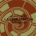LA CASA FANTOM / ラ・カーサ・ファントム / SELECTION BY ELIMINATION