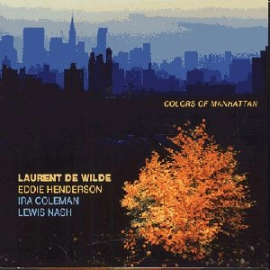 LAURENT DE WILDE / ローラン・ド・ウィルド / COLORS OF MANHATTAN
