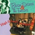 BRIAN SETZER & THE TOMCATS / HIGH SCHOOL CONFIDENTIAL (VOL. 2)