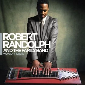 ROBERT RANDOLPH & THE FAMILY BAND / ロバート・ランドルフ&ザ・ファミリー・バンド / WE WALK THIS ROAD