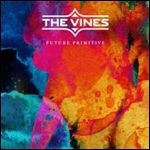VINES / ヴァインズ / フューチャー・プリミティヴ
