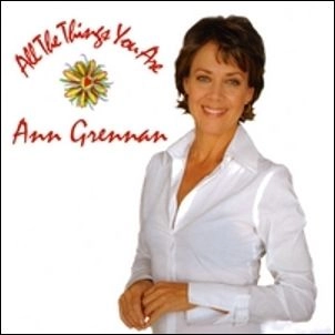 ANN GRENNAN  / ALL THE THINGS YOU ARE