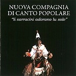 NUOVA COMPAGNIA DI CANTO POPOLARE / ヌオヴァ・コンパニア・ディ・カント・ポポラーレ / LI SARRACINI ADORANO LU SOLE