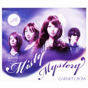 GARNET CROW / ガーネット・クロウ / Misty Mystery