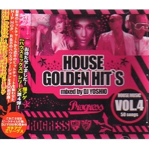 DJ YOSHIO / ＨＯＵＳＥ　ＧＯＬＤＥＮ　HIT'S VOL.4