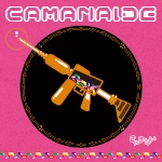 きゃまない / ＣＡＭＡＮＡＩＤＥ