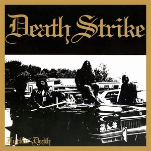 DEATH STRIKE / FUCKIN' DEATH