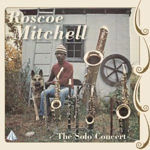 ROSCOE MITCHELL / ロスコー・ミッチェル / SOLO CONCERT