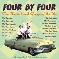 V.A. (FOUR BY FOUR) / オムニバス / FOUR BY FOUR: THE CLASSIC VOCAL GROUPS OF