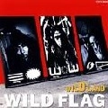 WILD FLAG / ワイルド・フラッグ / ワイルドランド