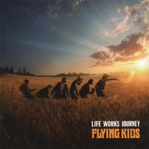 FLYING KIDS / フライング・キッズ / LIFE WORKS JOUR