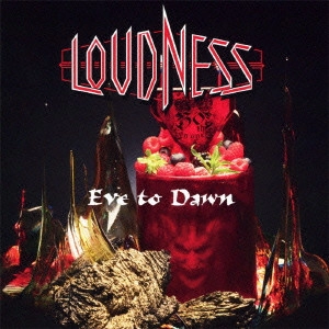 LOUDNESS / ラウドネス / EVE TO DAWN 旭日昇天