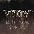 VICTORY / ヴィクトリー / DON'T TALK SCIENCE