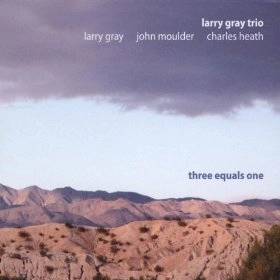 LARRY GRAY / ラリー・グレイ / THREE EQUALS ONE