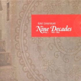 RAVI SHANKAR / ラヴィ・シャンカール / NINE DECADES:VOL.1 1967-1968