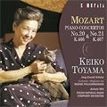 KEIKO TOYAMA  / 遠山慶子 / モーツァルト：ピアノ協奏曲第20＆21番