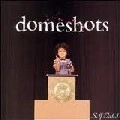 DOMESHOTS / SELF-TITLED