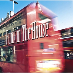 V.A. (FUNK IN THE HOUSE) / FUNK IN THE HOUSE