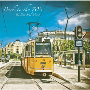 V.A. (BACK TO THE 70'S) / BACK TO THE 70'S: THE BEST SOUL MUSIC