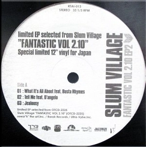 SLUM VILLAGE / スラムヴィレッジ / ＦＡＮＴＡＳＴＩＣ　ＶＯＬ.2.10 EP 2