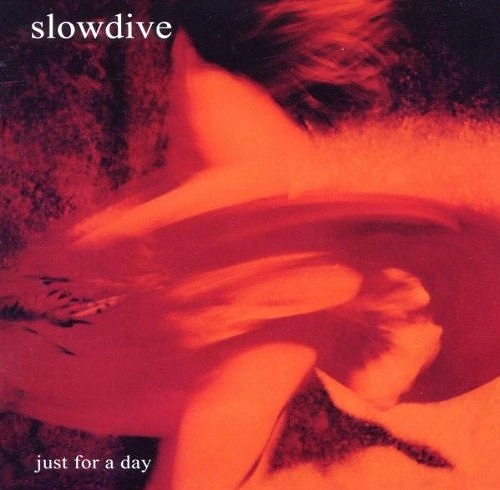 SLOWDIVE / スロウダイヴ / JUST FOR A DAY (LP)