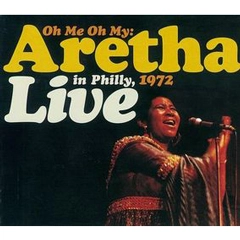 ARETHA FRANKLIN / アレサ・フランクリン / アレサ・ライヴ・イン・フィリー 1972