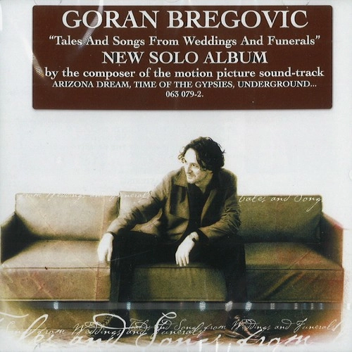GORAN BREGOVIC / ゴラン・ブレゴヴィッチ / TALES AND SONGS FROM WEDDINGS AND FUNERALS