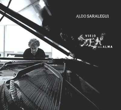 ALDO SARALEGUI / VIEJO ZEN DEL ALMA