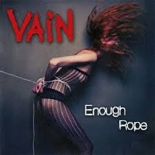 VAIN / ヴェイン / イナフ・ロープ / ENOUGH ROPE
