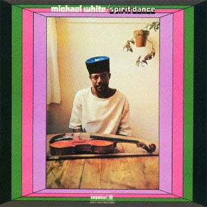 MICHAEL WHITE / マイケル・ホワイト / SPIRIT DANCE / スピリット・ダンス