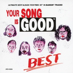 YOUR SONG IS GOOD / ユア・ソング・イズ・グッド / BEST (通常盤)