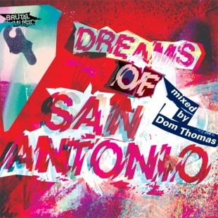 DOM THOMAS / DREAMS OF SAN ANTONIO