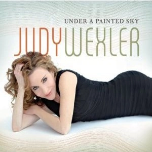 JUDY WEXLER / ジュディ・ウェクスラー / UNDER A PAINTED SKY