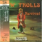 NEW TROLLS / ニュー・トロルス / リヴァイヴァル（SHM-CD）