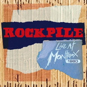 ROCKPILE / ロックパイル / ライヴ・アット・モントルー 1980 / LIVE AT MONTREUX 1980